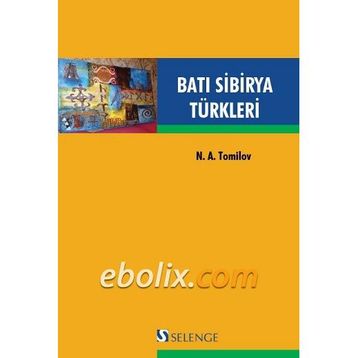 Batı Sibirya Türkleri / N.A. Tomilov