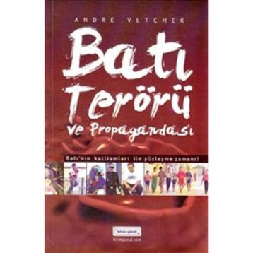 BATI TERÖRÜ VE PROPAGANDASI - ANDRE VLTCHEK