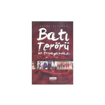 BATI TERÖRÜ VE PROPAGANDASI - ANDRE VLTCHEK