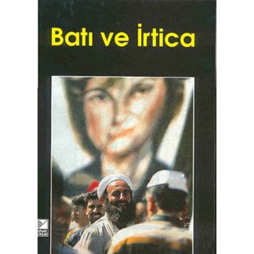 BATI VE İRTİCA - SAMET AĞAOĞLU KAYNAK