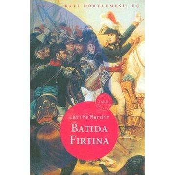 Batıda Fırtına - Latife Mardin