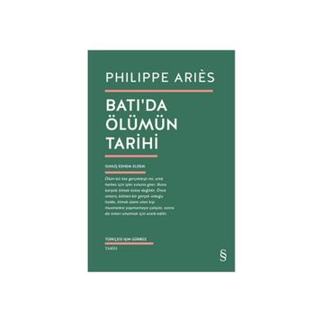 Batı’da Ölümün Tarihi - Philippe Aries