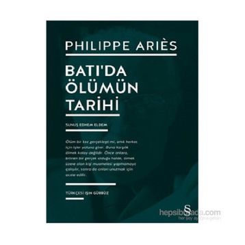 Batı’da Ölümün Tarihi - Philippe Aries