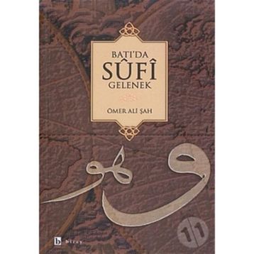 BATI`DA SUFI GELENEK - ÖMER ALI ŞAH