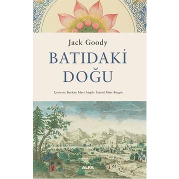 Batıdaki Doğu - Jack Goody