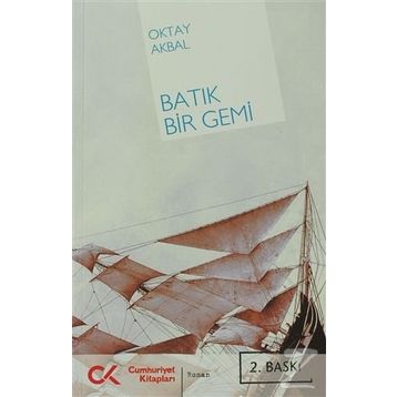 BATIK BIR GEMI - OKTAY AKBAL