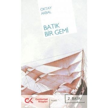 BATIK BIR GEMI - OKTAY AKBAL