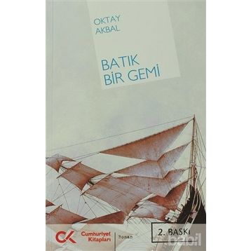 BATIK BIR GEMI - OKTAY AKBAL