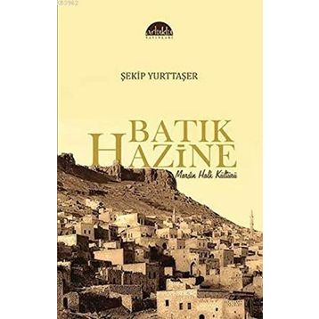 Batık Hazine - Şekip Yurttaşer