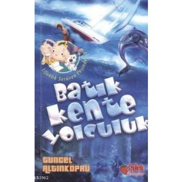 BATIK KENTE YOLCULUK - TUNCEL ALTINKÖPRÜ