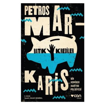 Batık Krediler - Petros Markaris