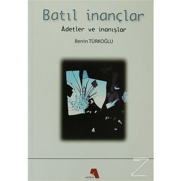 Batıl İnançlar - Berrin Türkoğlu