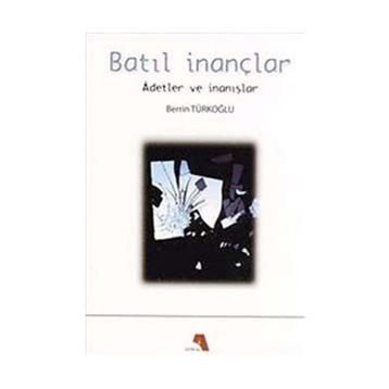 Batıl İnançlar - Berrin Türkoğlu