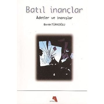 Batıl İnançlar - Berrin Türkoğlu