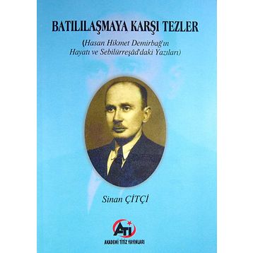 Batılılaşmaya Karşı Tezler - Sinan Çiftçi