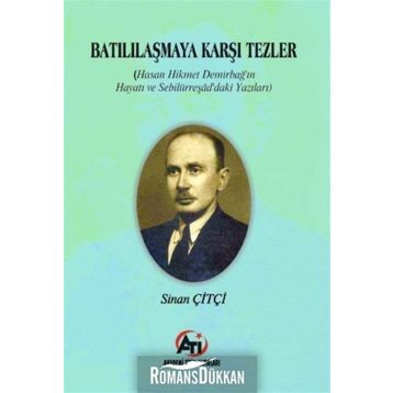 Batılılaşmaya Karşı Tezler - Sinan Çiftçi