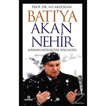 Batı'ya Akan Nehir - Ali Akdoğan