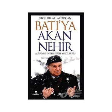 Batı'ya Akan Nehir - Ali Akdoğan