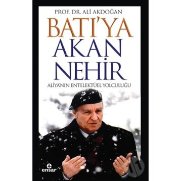 Batı'ya Akan Nehir - Ali Akdoğan