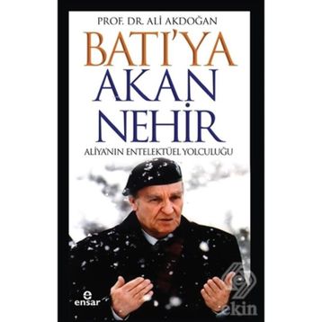 Batı'ya Akan Nehir - Ali Akdoğan