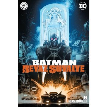 Batman Beyaz Şövalye Sayı 6 Sean Murphy