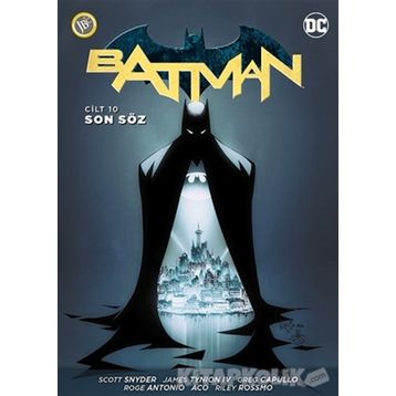 Batman Cilt 10 - Son Söz - Peter J. Tomasi