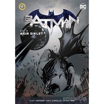 Batman Cilt 8 Ağır Siklet - Scott Snyder