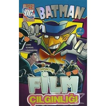 BATMAN DELI ŞAPKACI'NIN FILM ÇILGINLIĞI - BOB KANE