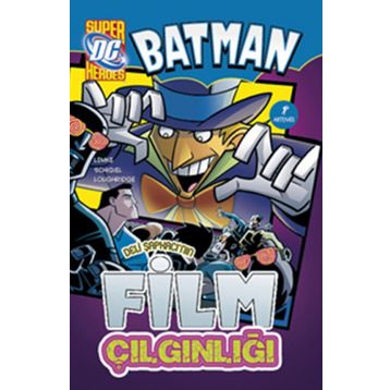 BATMAN DELI ŞAPKACI'NIN FILM ÇILGINLIĞI - BOB KANE