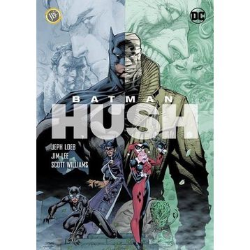 Batman - Hush - Jeph Loeb Jim Lee Scott Williams
