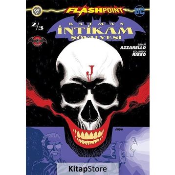 Batman İntikam Şövalyesi Sayı 2 - Flashpoint - Brian Azzarello