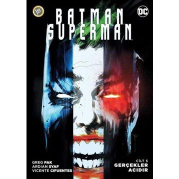 Batman / Superman 5 Gerçekler Acıdır - Greg Pak