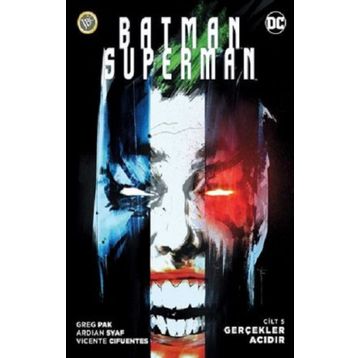 Batman / Superman 5 Gerçekler Acıdır - Greg Pak