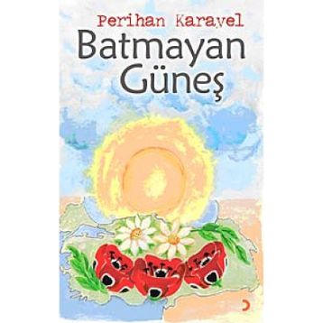 Batmayan Güneş - Perihan Karayel