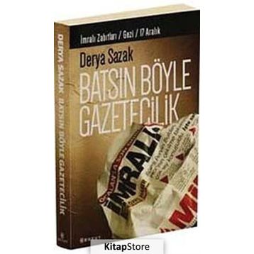 Batsın Böyle Gazetecilik - Derya Sazak