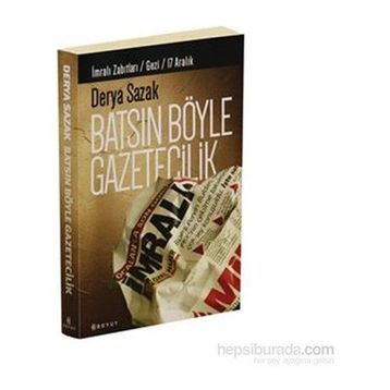 Batsın Böyle Gazetecilik - Derya Sazak
