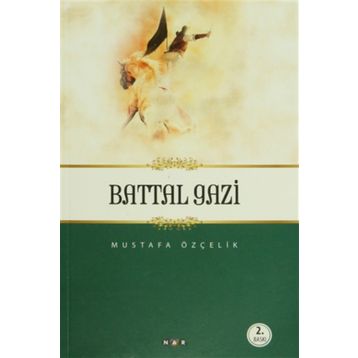 BATTAL GAZI - MUSTAFA ÖZÇELIK