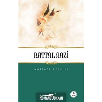 BATTAL GAZI - MUSTAFA ÖZÇELIK