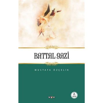 BATTAL GAZI - MUSTAFA ÖZÇELIK