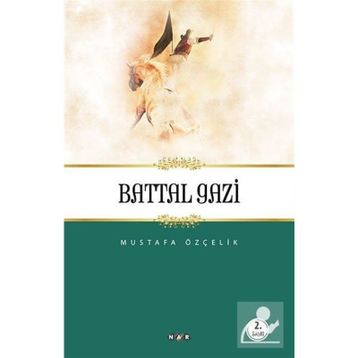 BATTAL GAZI - MUSTAFA ÖZÇELIK