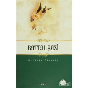 BATTAL GAZI - MUSTAFA ÖZÇELIK