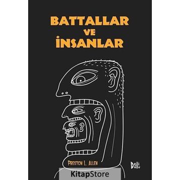 Battallar ve İnsanlar - Preston L. Allen