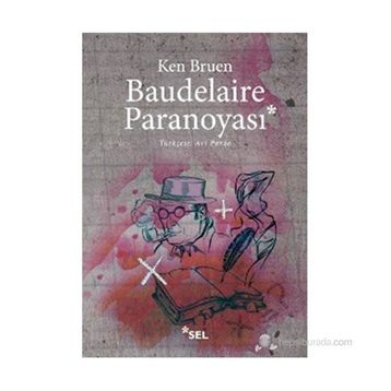 BAUDELAIRE PARANOYASI - KEN BRUEN