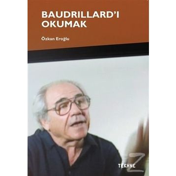 Baudrillard’ı Okumak - Özkan Eroğlu