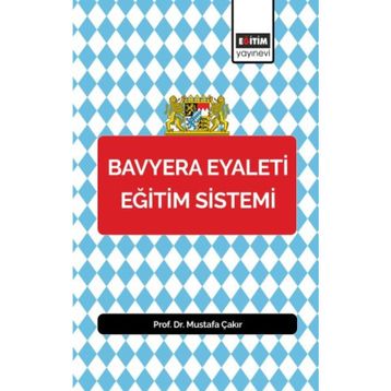 Bavyera Eyaleti Eğitim Sistemi - Mustafa Çakır