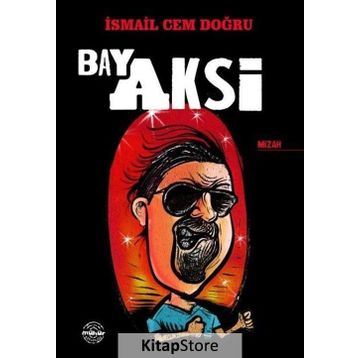 Bay Aksi - İsmail Cem Doğru