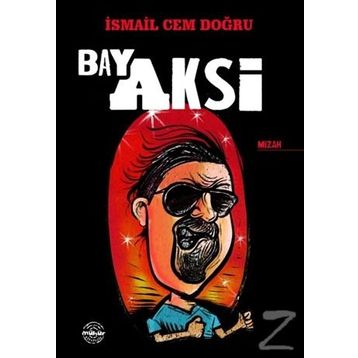 Bay Aksi - İsmail Cem Doğru