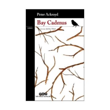 Bay Cadmus Peter Ackroyd Yapı Kredi Yayınları