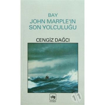 BAY JOHN MARPLEIN SON YOLCULUĞU - CENGIZ DAĞCI