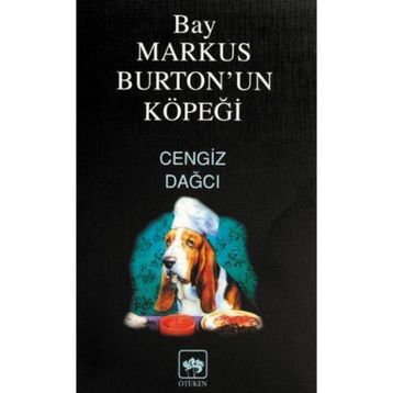 Bay Markus Burton'un Köpeği - Cengiz Dağcı